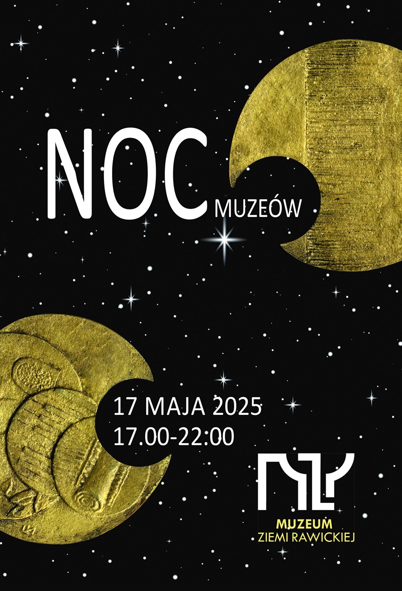 Rawicka Noc Muzeów - PROGRAM - 17 maja 2025 r.