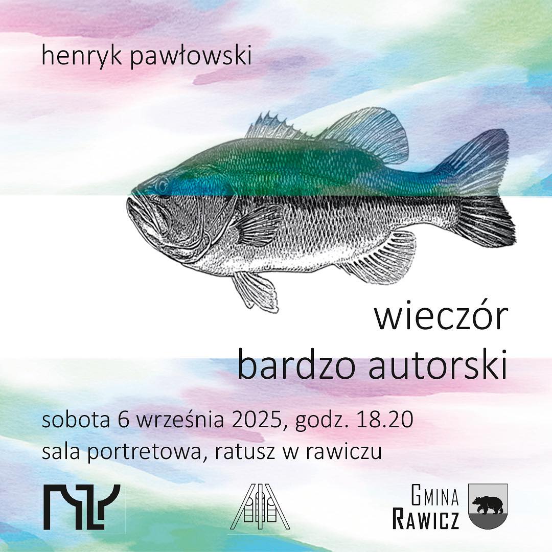 Muzeum Ziemi Rawickiej oraz Stowarzyszenie Spotkań Twórczych "Strojownia" zapraszają 6 września o godzinie 18.20 na "wieczór bardzo autorski" Henryka Pawłowskiego. Wydarzenie finansowane jest ze środków Gminy Rawicz. 